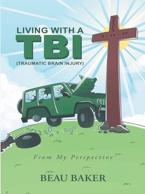 cover image of Living with a TBI (Traumatic Brain Injury)